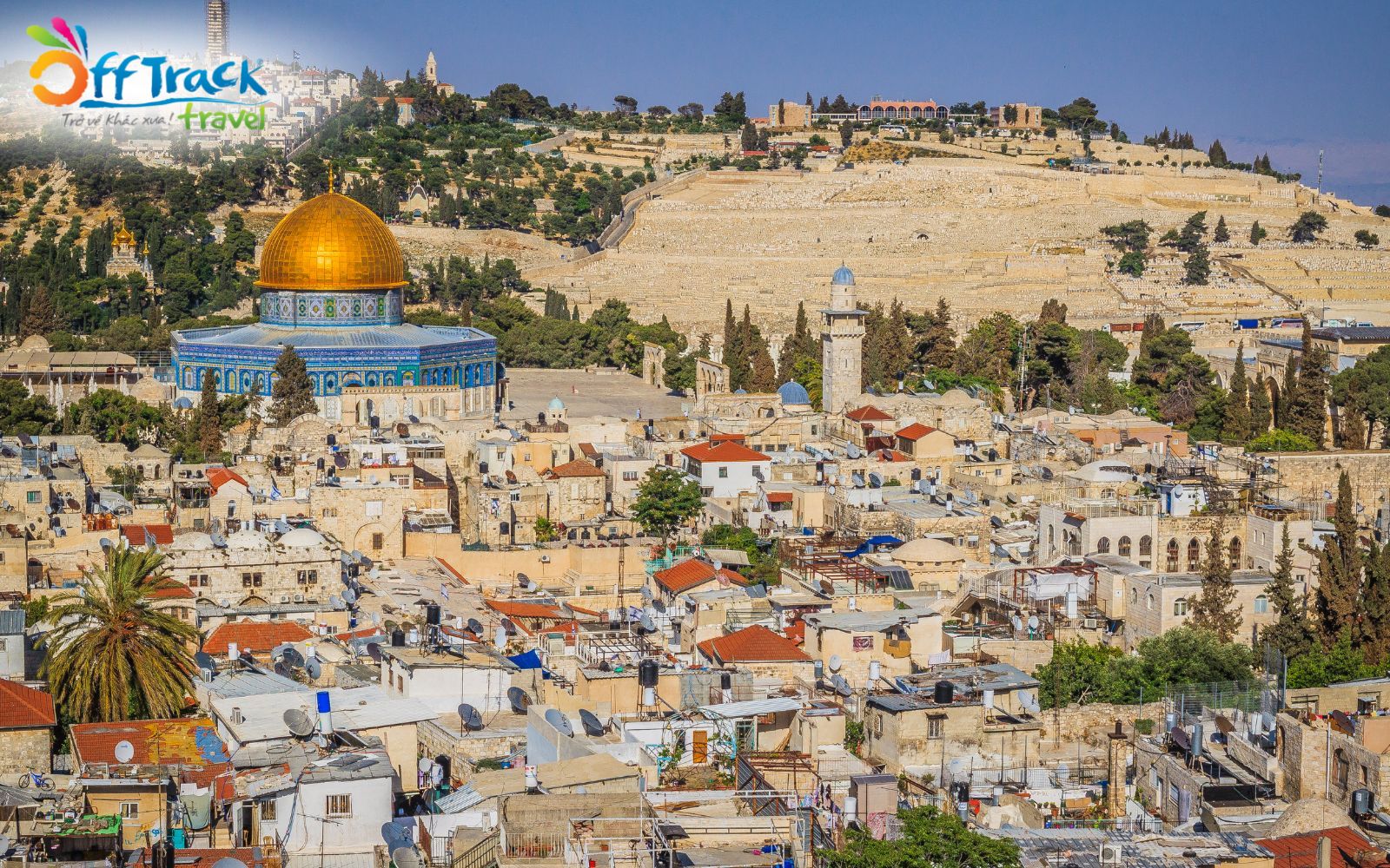 Thành phố Jerusalem hơn 6.000 năm lịch sử