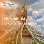 Tìm hiểu kinh nghiệm du lịch Tây Tạng Trung Quốc
