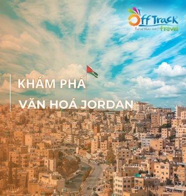 10 sự thật thú vị của nền văn hóa Jordan