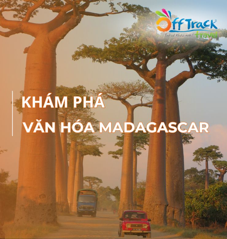 Tìm hiểu phong tục tập quán của người Madagascar