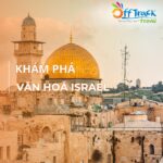 Văn hoá và tôn giáo Israel: Vùng đất Thánh nơi giao thoa với nhiều nền văn hoá