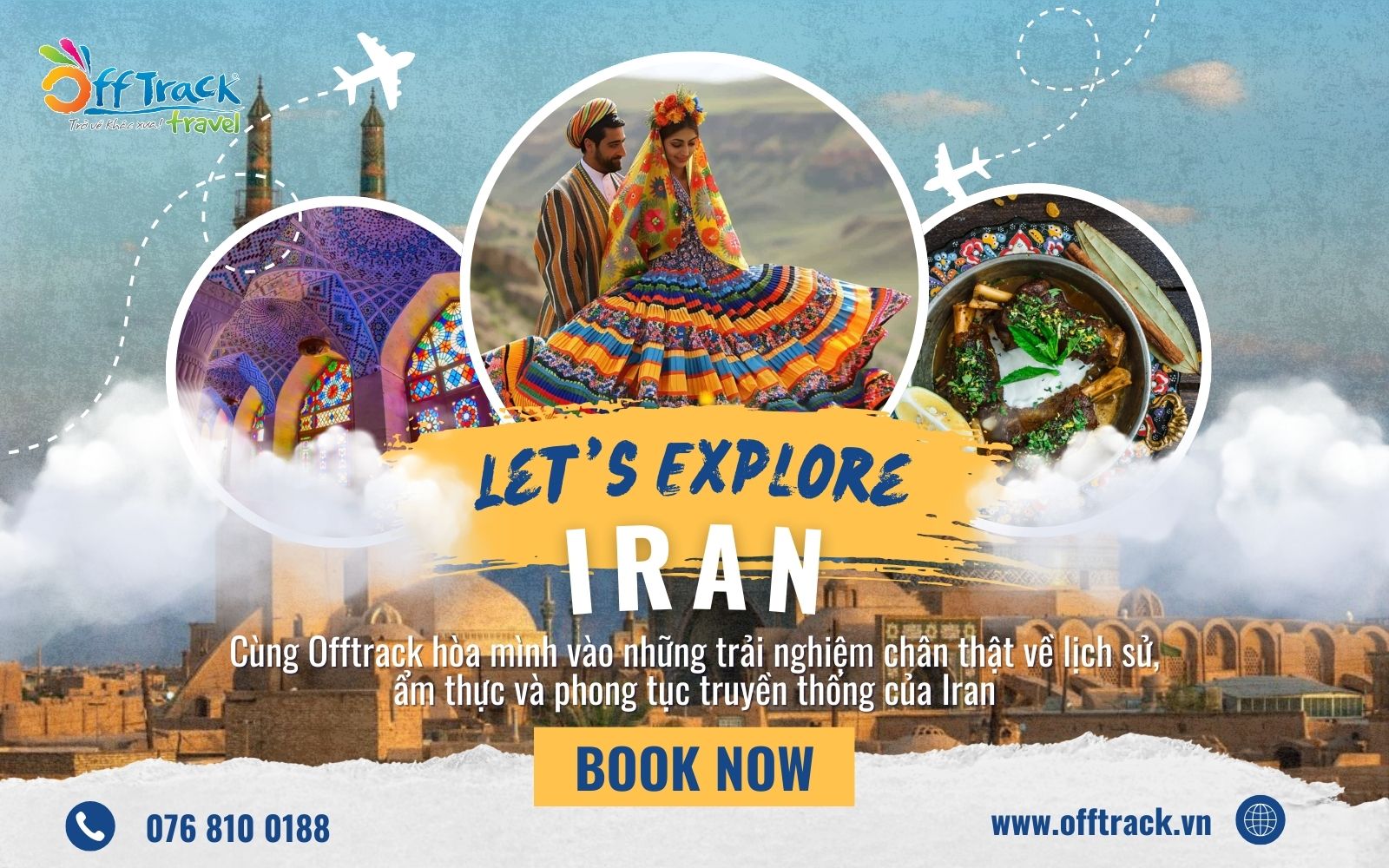 Trải nghiệm chạm vào nền văn hóa Iran đặc sắc cùng Offtrack Travel