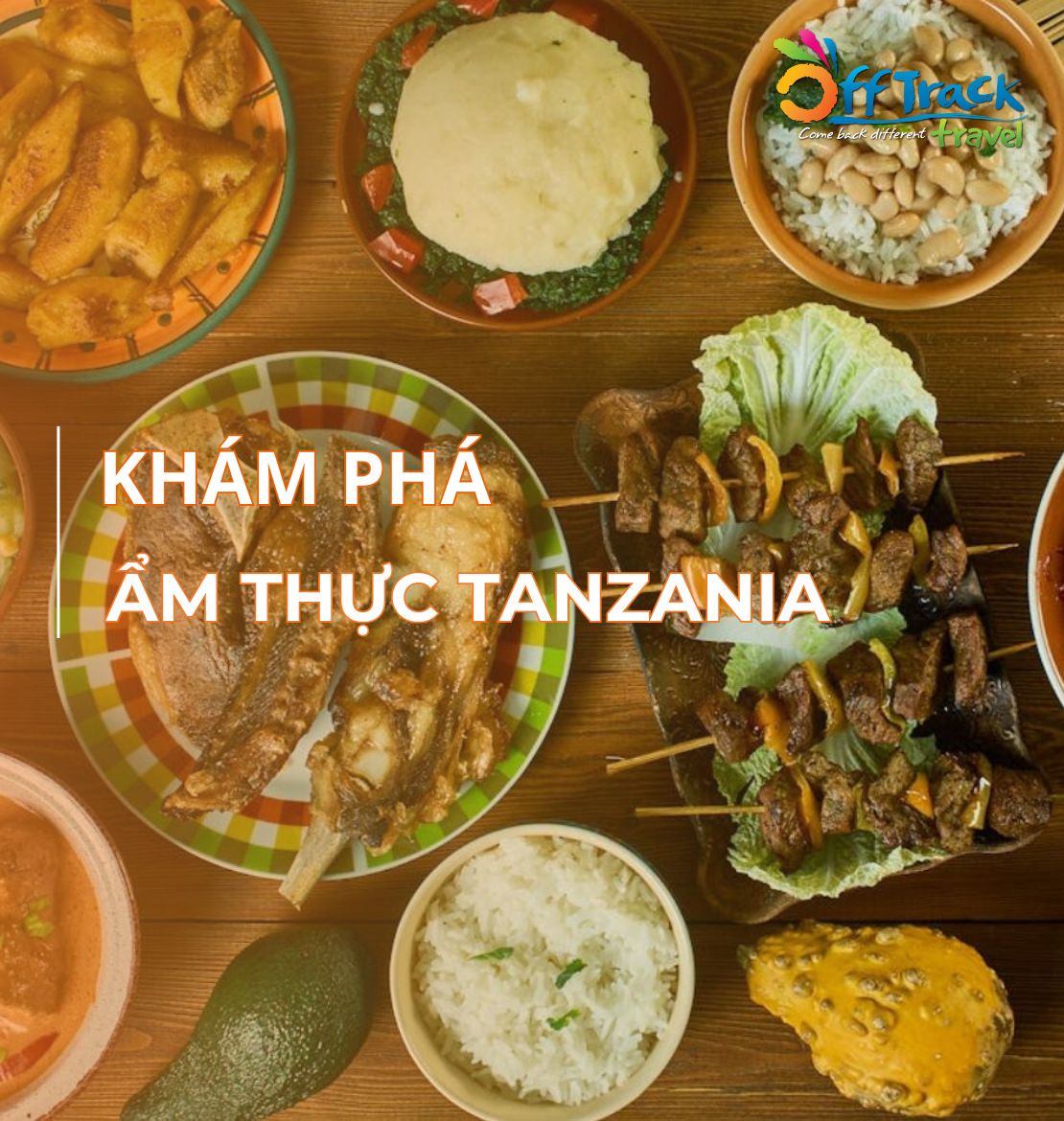 10+ Món ăn truyền thống của Tanzania với hương vị đặc trưng bạn nên thử