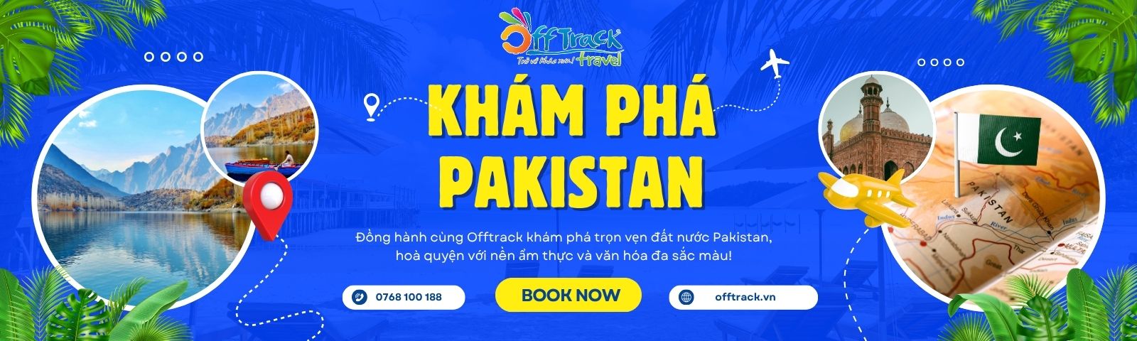 Offtrack cung cấp tour du lịch Pakistan giá tốt