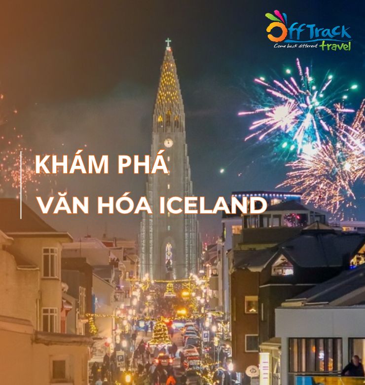 Tìm hiểu văn hoá truyền thống ở Iceland