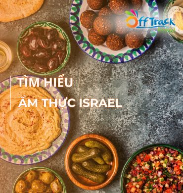 Khám phá ẩm thực Israel truyền thống